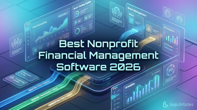 Best Nonprofit Financial Management Software 2026: Top Tools, Features & Expert Guide