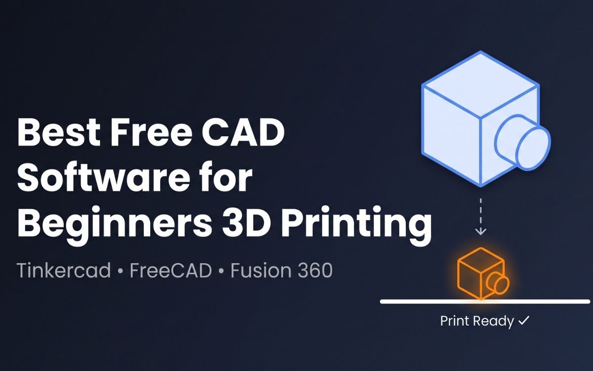 Best Free CAD Software for Beginners 3D Printing