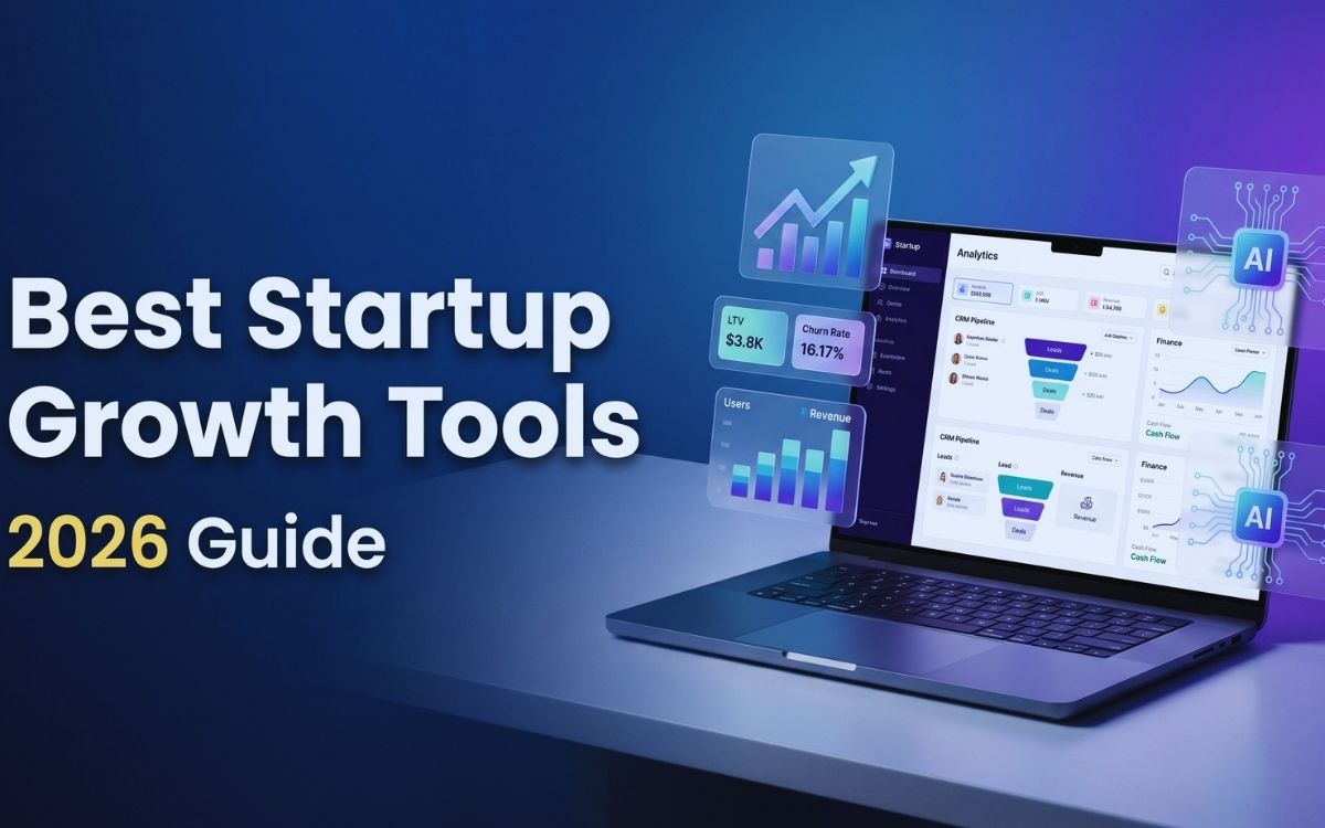 Best Startup Growth Tools for 2026 Scale Smarter, Faster