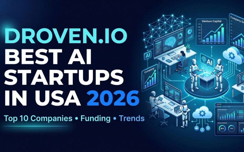 Droven.io Best AI Startups in USA 2026: Top 10 Picks, Funding & Trends