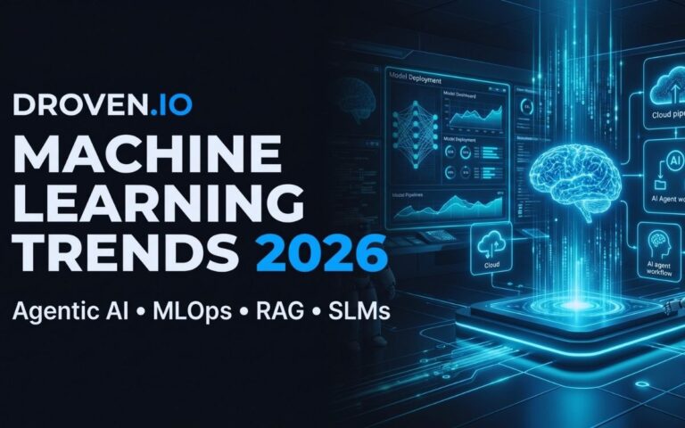 Droven.io Machine Learning Trends 2026: 7 AI Shifts That Will Shape the Future
