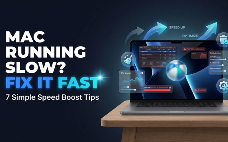 How to Fix a Slow Mac: 7 Proven Ways to Make It Faster