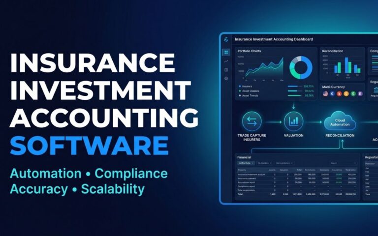 Insurance Investment Accounting Software in 2026: Complete Guide to Smarter Portfolio Control