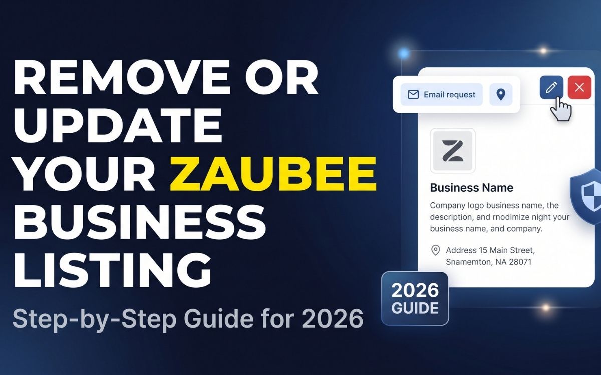 Remove or Update Your Zaubee Business Listing in 2026: Fast Fix Guide