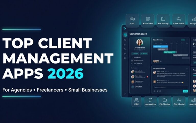 Top Client Management Apps 2026: Best Tools for Agencies, Freelancers & Small Businesses