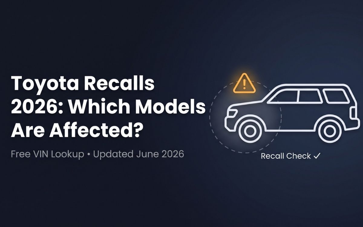 Toyota Recalls 2026 Which Models Are Affected
