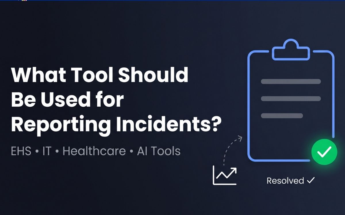 What Tool Should Be Used for Reporting Incidents?
