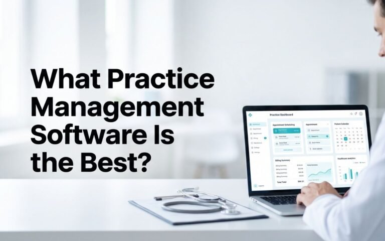 What Practice Management Software Is the Best in 2026? Top Picks Compared