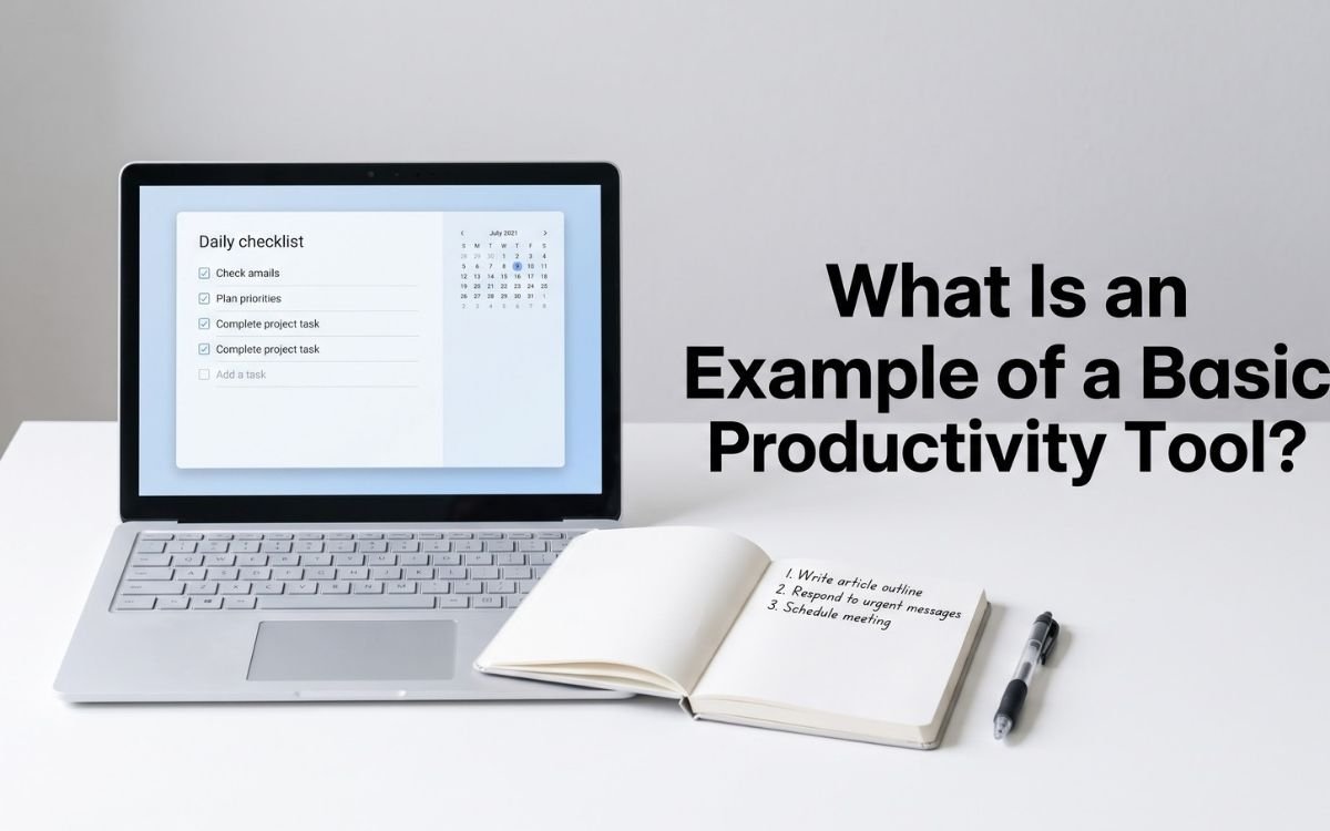What Is an Example of a Basic Productivity Tool? 7 Simple Picks